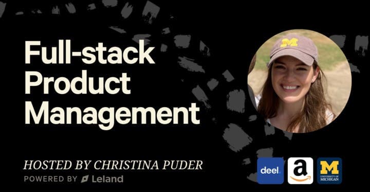 Becoming a Full-Stack Product Manager