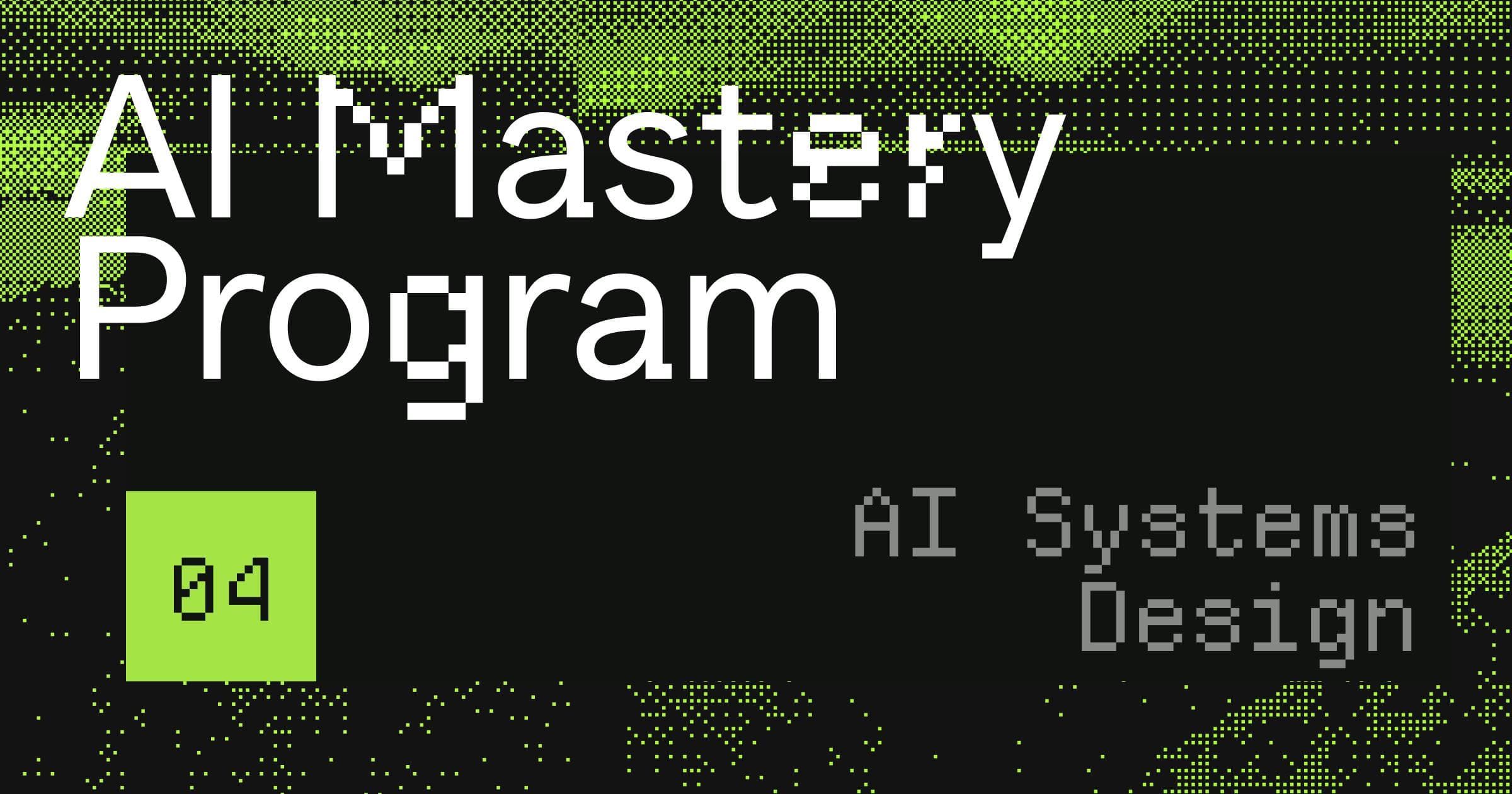 AI Mastery: AI Systems Design