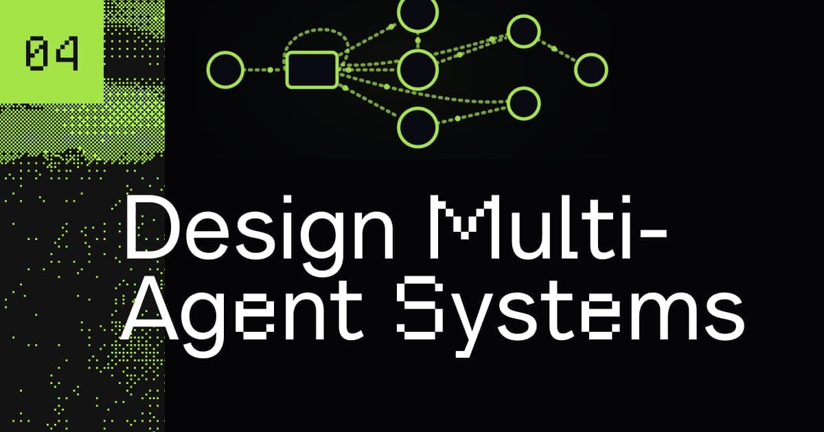 AI Builder Program L4: Design Multi-Agent Systems