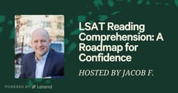 LSAT Reading Comprehension: A Roadmap for Confidence