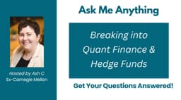 AMA: Breaking into Quant Finance & Hedge Funds