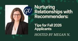 Nurturing Relationships with Recommenders - Fall 2026 Applicants