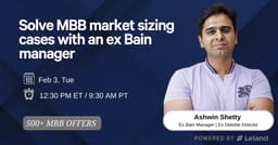 Solve MBB market sizing cases with an ex Bain manager