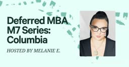 Deferred MBA M7 Series: Columbia