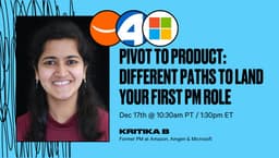 Pivot to Product: Different Paths to Land Your First PM Role 