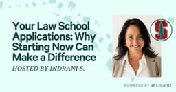 Your Law School Applications: Why Starting Now Can Make a Difference
