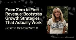 From Zero to First Revenue: Bootstrap Growth Strategies That Actually Work