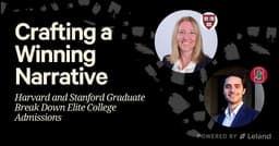 Crafting a Winning Narrative: Harvard and Stanford Graduate Break Down Elite College Admissions
