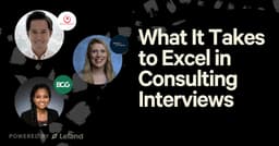 What It Takes to Excel in Consulting Interviews