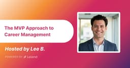 The MVP Approach to Career Management