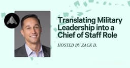 Translating Military Leadership into a Chief of Staff Role