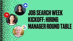 Job Search Week Kickoff: Hiring Manager Round Table