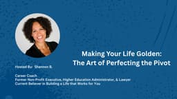 Making Your Life Golden: The Art of Perfecting the Pivot