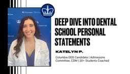 Deep Dive into Dental School Personal Statements