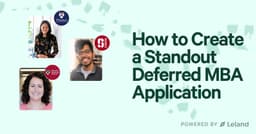How to Create a Standout Deferred MBA Application