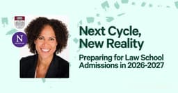 Next Cycle, New Reality: Preparing for Law School Admissions in 2026-2027