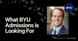 What BYU Admissions is Looking For