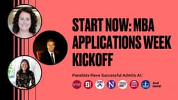 Start Now: MBA Applications Week Kickoff