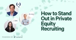 How to Stand Out in Private Equity Recruiting