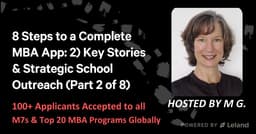 8 Steps to a Complete MBA App: 2) Key Stories & Strategic School Outreach