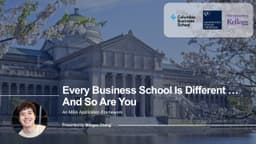 Every Business School is Different - And So Are You