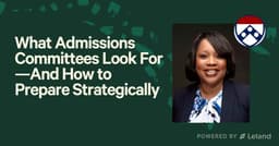 What Admissions Committees Look For—And How to Prepare Strategically