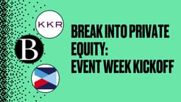 Break into Private Equity: Event Week Kickoff