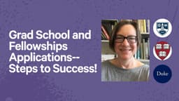Grad School and Fellowships Applications--Steps to Success!