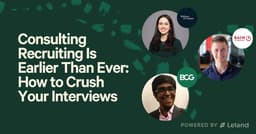 Consulting Recruiting Is Earlier Than Ever: How to Crush Your Interviews