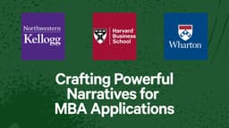 Crafting Powerful Narratives for MBA Applications