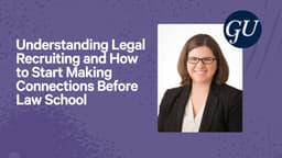 Understanding Legal Recruiting and How to Start Making Connections Now