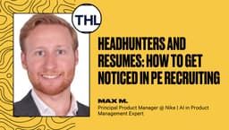 Headhunters and Resumes: How to Get Noticed in PE Recruiting