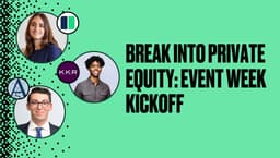 Break into Private Equity: Event Week Kickoff