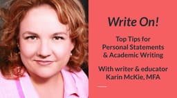 Write On! Top Tips for Personal Statements and Academic Writing