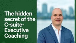 The hidden secret of the C-suite- Executive Coaching