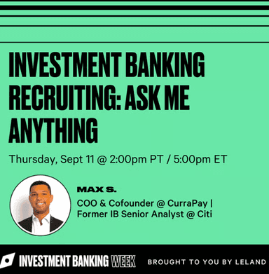 Investment Banking Recruiting: Ask Me Anything