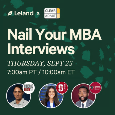 ClearAdmit x Leland: Nail Your MBA Interviews