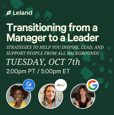 Transitioning from a Manager to a Leader — Strategies to Help You Inspire, Lead, and Support People From All Backgrounds