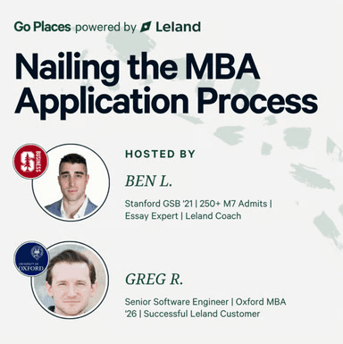 Go Places Powered by Leland: Nailing the MBA Application Process