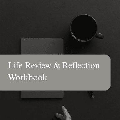 Life Review Workbook: Reflect, Reimagine, Realign