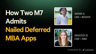 How Two M7 Admits Nailed Deferred MBA Apps