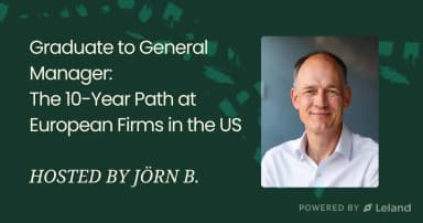 Graduate to General Manager: 10-Year Path at European Firms in the US