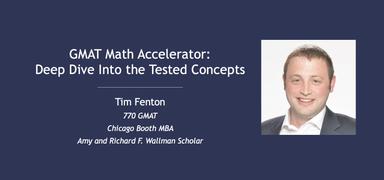 GMAT Math Accelerator: Deep Dive Into the Tested Concepts
