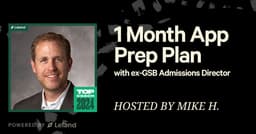Your 1 Month Application Prep Plan with ex-GSB Admissions Director
