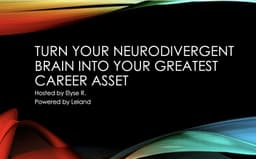 Turn Your Neurodivergent Brain Into Your Greatest Career Asset
