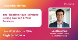The “Need to Have” Mindset: Selling Yourself & Your Services
