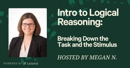 Intro to Logical Reasoning: Breaking Down the Task and the Stimulus