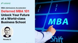Deferred MBA 101: Unlock Your Future at a World-class Business School