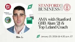 AMA with Stanford GSB Alum & Top Leland Coach