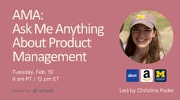 AMA: Ask Me Anything About Being a PM at a Startup